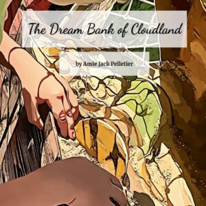 The Dream Bank of Cloudland