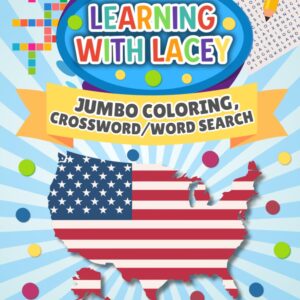All 50 States of the United States of America: Jumbo Coloring, Crossword, Word Search Activity Book (Learning with Lacey)